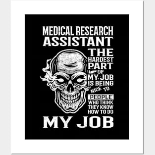 Medical Research Assistant T Shirt - The Hardest Part Gift Item Tee Posters and Art